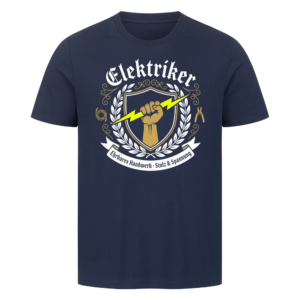 Elektriker - Ehrbares Handwerk - Shirt